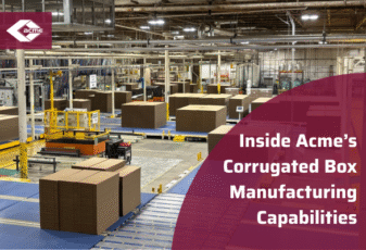 Inside Acme’s Corrugated Box Manufacturing Capabilities