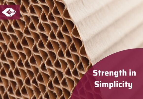 The Strength in Simplicity — Acme’s Standard Corrugated Board Grades