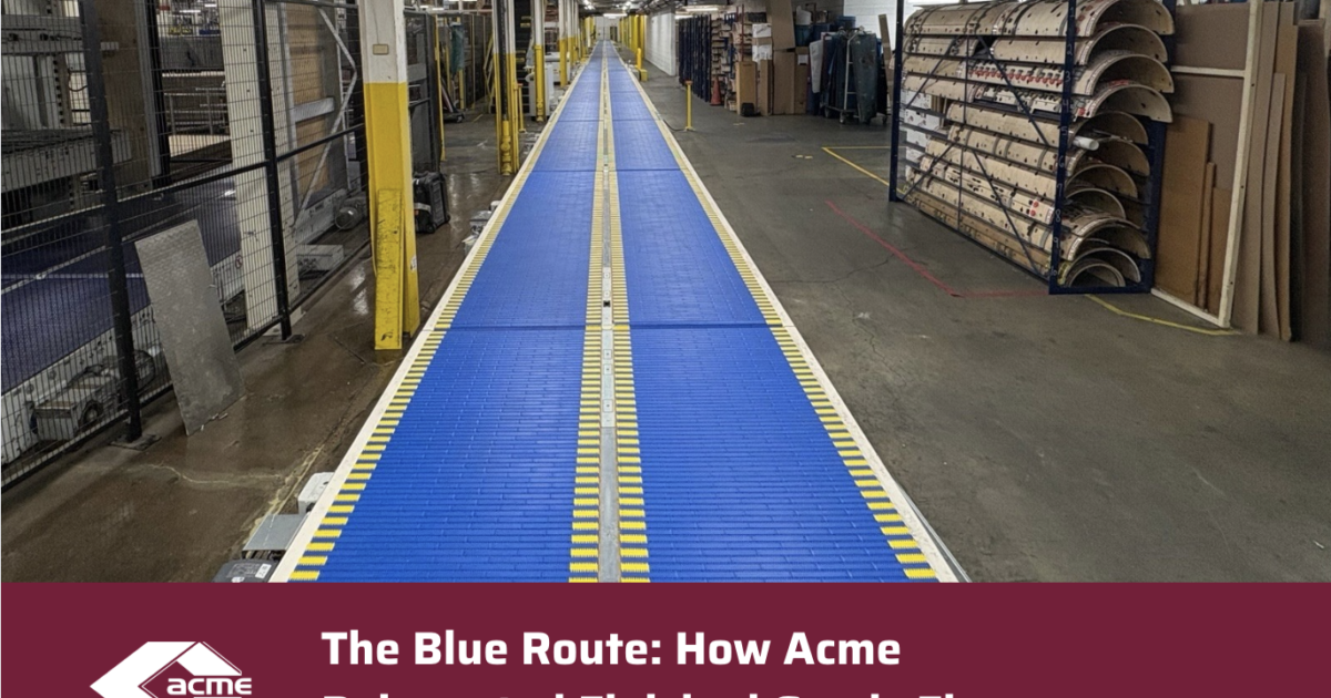The Blue Route: How Acme Reinvented Finished Goods Flow - Acme ...