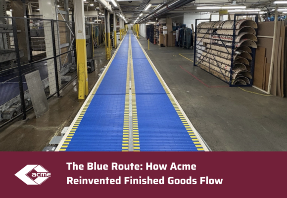 The Blue Route: How Acme Reinvented Finished Goods Flow